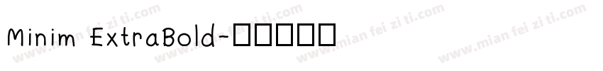 Minim ExtraBold字体转换